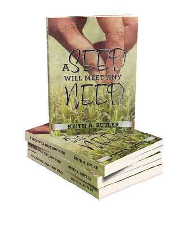 A Seed Will Meet Any Need