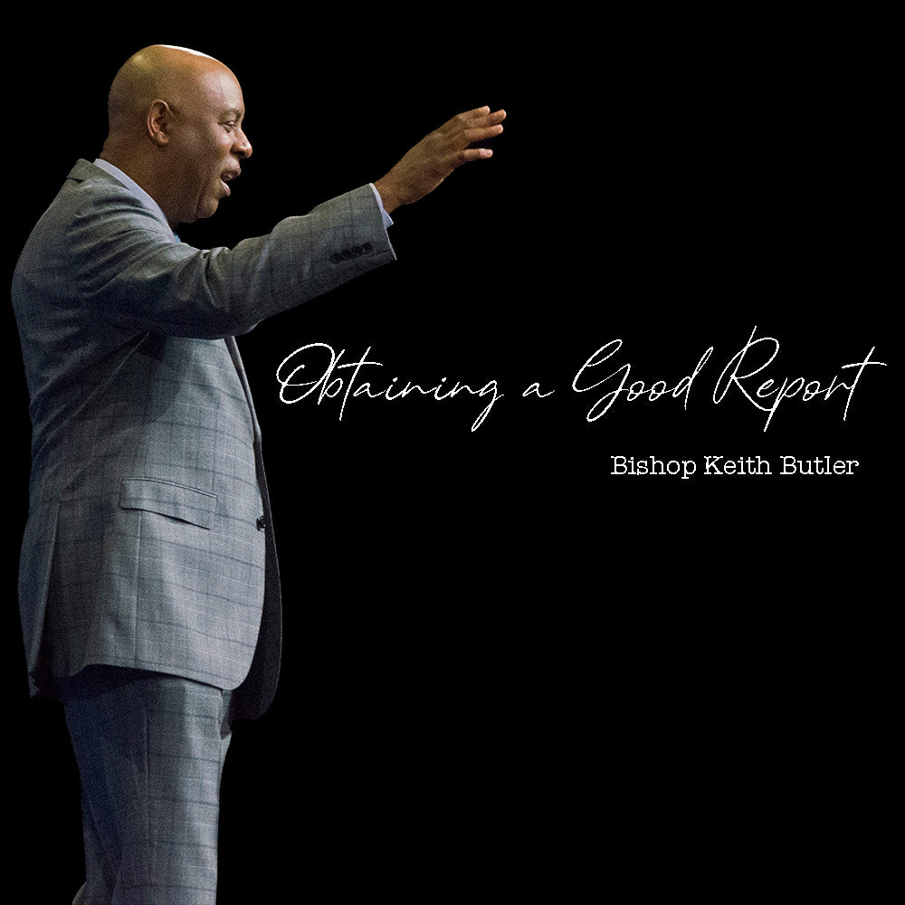 Obtaining a Good Report