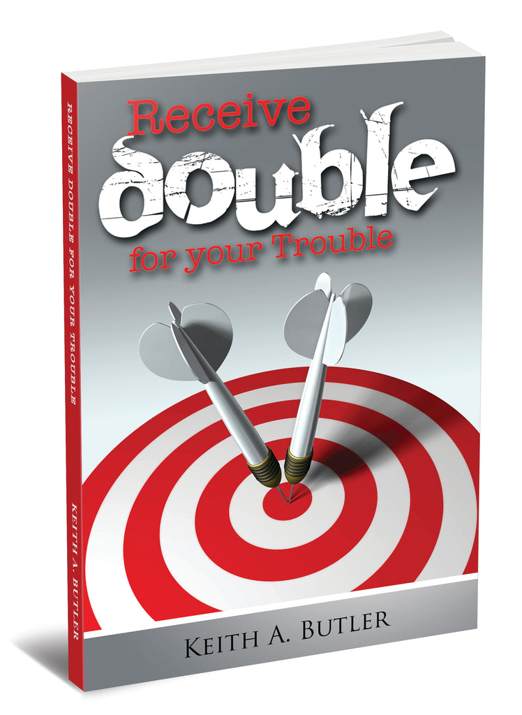 Receive Double For Your Trouble