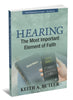 Hearing - The Most Important Element of Faith