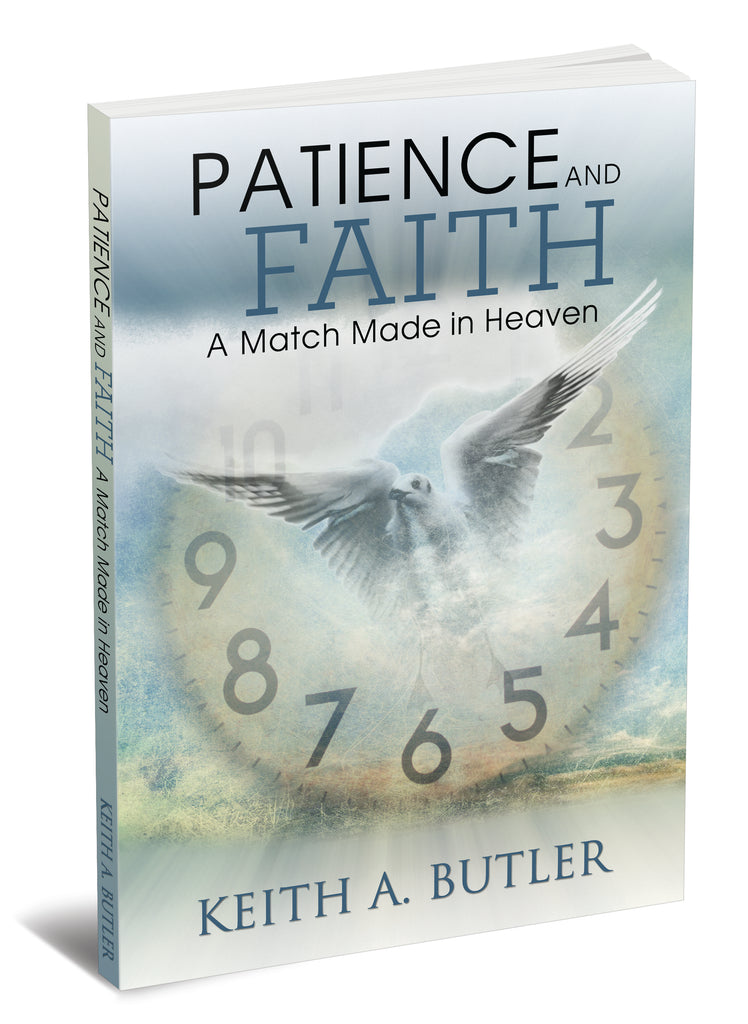 Patience & Faith: A Match Made In Heaven