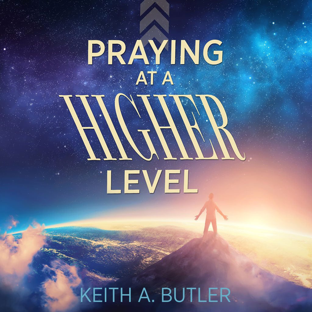 Praying at a Higher Level