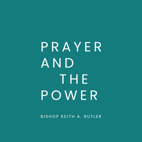 Prayer and the Power